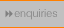 enquiries